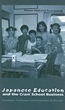 Japanese Education and the Cram School Business: Functions, Challenges and Perspectives of the Juku (Nias Monographs) cover