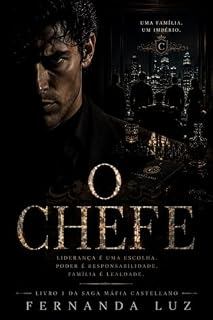 Livro O Chefe (Máfia Castellano Livro 1)