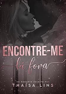 Livro Encontre-me Lá Fora