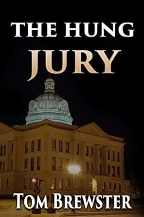 The Hung Jury Kindle Edition By Tom Brewster Mystery