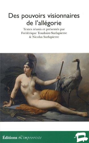 Des pouvoirs visionnaires de l'allégorie