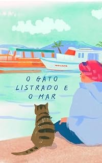 Livro O Gato Listrado e o Mar: Uma História de Amizade e Contemplação