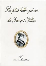 Les  plus belles poésies de François Villon