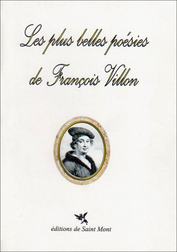 Les  plus belles poésies de François Villon