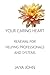 Your Caring Heart: Renewal for Helping Professionals and Systems by 