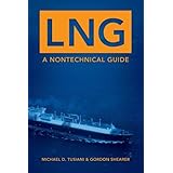 LNG: A Nontechnical Guide