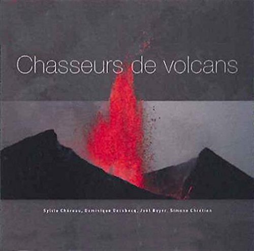 Chasseurs de volcans