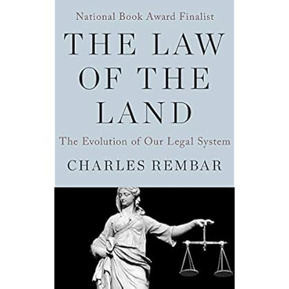 The Law of the Land: The Evolution of Our Legal System The Law of the Land: The Evolution of Our Legal System