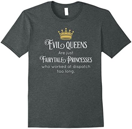 Mens Evil Queens Are Just... Dispatch Shirt XL Dark Heather