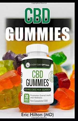 CBD GUMMIES: All you need to know about CBD Gummies, Its benefits and Usage Paperback – 1 Jan 2019