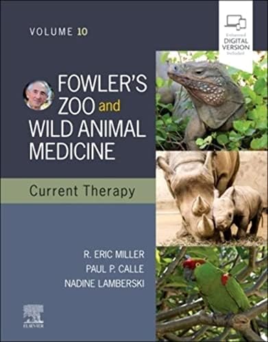 Zoo and wild animal medicine: Fowler, Murray E.: 9780721665597