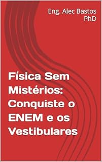 Livro Física Sem Mistérios: Conquiste o ENEM e os Vestibulares
