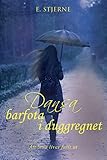 Dansa barfota i duggregnet: Att leva livet fullt ut (Swedish Edition) by 