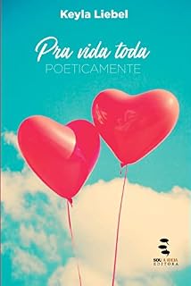 Livro Pra vida toda: Poeticamente