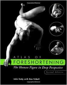 Amazon Com Atlas Of Foreshortening The Human Figure In