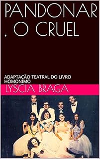 Livro PANDONAR , O CRUEL : ADAPTAÇÃO TEATRAL DO LIVRO HOMONIMO
