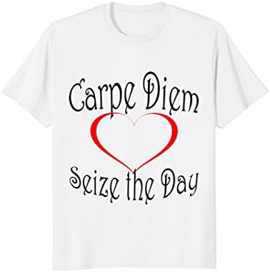 Carpe Diem T-shirt Seize the Day Positive Quotes