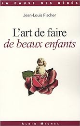 L' art de faire de beaux enfants