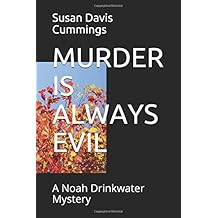 MURDER IS ALWAYS EVIL: A Noah Drinkwater Mystery (Deanes Island Mysteries)