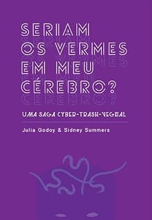 Livro Seriam Os Vermes em Meu Cérebro?