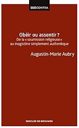 Obéir ou assentir ?