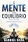 Livro A Mente em Equilíbrio: O Método para Reduzir a Ansiedade, Recuperar a Calma e Retomar o Controle da Sua Vida
