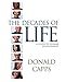 The Decades of Life: A Guide to Human Development by Donald Capps