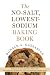 The No-Salt, Lowest-Sodium Baking Book by Donald Gazzaniga