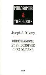 Christianisme et philosophie chez Origène