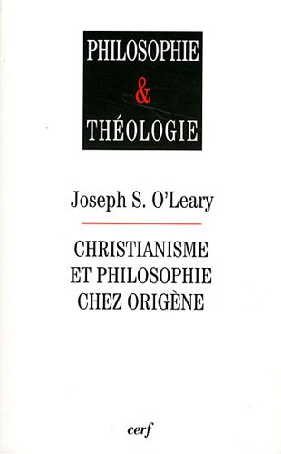 Christianisme et philosophie chez Origène