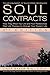 Soul Contracts: How They Affect Your Life and Your Relationships - Past Life Therapy to Change Your by Linda Baker R. N. C. H. T.