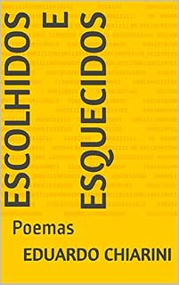 Livro Escolhidos e Esquecidos: Poemas