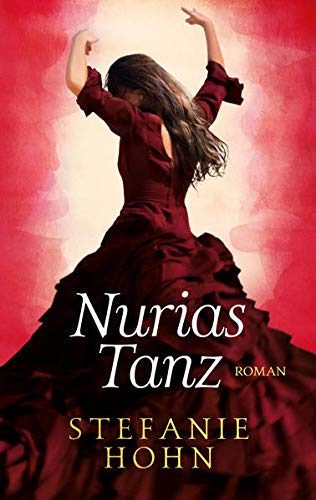 Nurias Tanz Roman Amazon De Stefanie Hohn Bucher