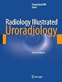 Radiology Illustrated: Uroradiology