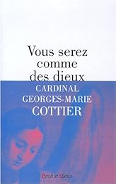 " Vous serez comme des dieux"
