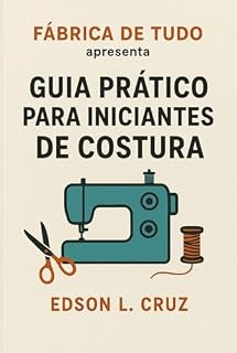 Livro Guia Prático Para Iniciantes em Costura