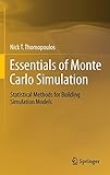 Essentials of Monte Carlo Simulation: Statistical Methods for Building Simulation Models by Nick T. Thomopoulos
