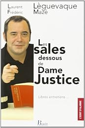 Les  sales dessous de dame justice
