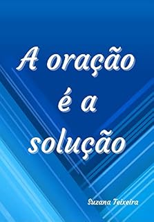 Livro A oração é a solução
