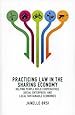 Practicing Law in the Sharing Economy: Helping People Build Cooperatives, Social Enterprise, and Local Sustainable Economies