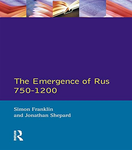 Download The Emergence of Russia 750-1200 (Longman History of Russia) (English Edition) PDF
