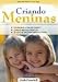 Criando Meninas - Raising Girls - Portuguese Edition