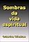 Livro Sombras Da Vida Espiritual