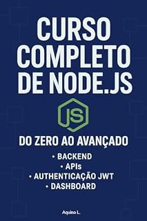 Livro Domine o FullStack Moderno: Node.js + React + JWT + Dashboard Profissional: Do Zero ao Sistema Completo com Node.js e React
