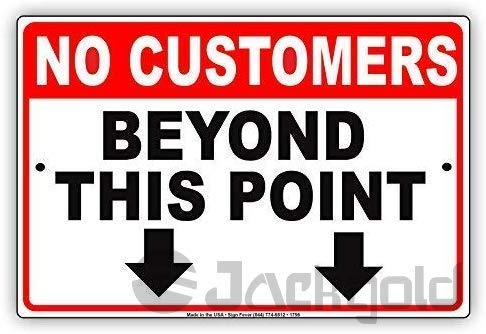 Jackgold Honey Metal Tin Sign No Customers Beyond This Point With Arrow Pointer 8''x12'' Decor Aluminum Sign Wall Sign Plate