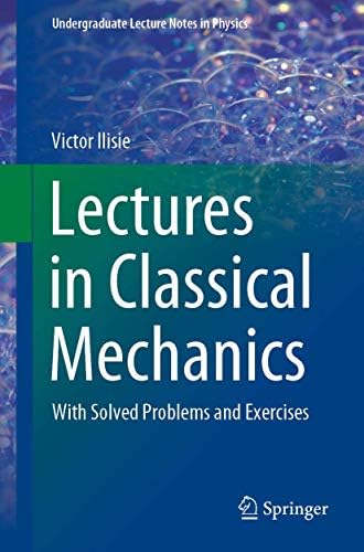 Classical Mechanics (Undergraduate Lecture Notes in Physics