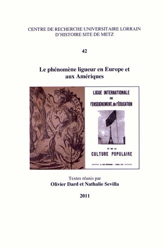Le  phénomène ligueur en Europe et aux Amériques