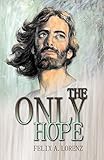 The Only Hope by