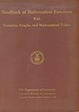 Handbook of Mathematical Functions with Formulas, Graphs, and Mathematical Tables [Applied Mathematics Series 55]