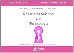 Réussir les sciences expérimentales et la technologie